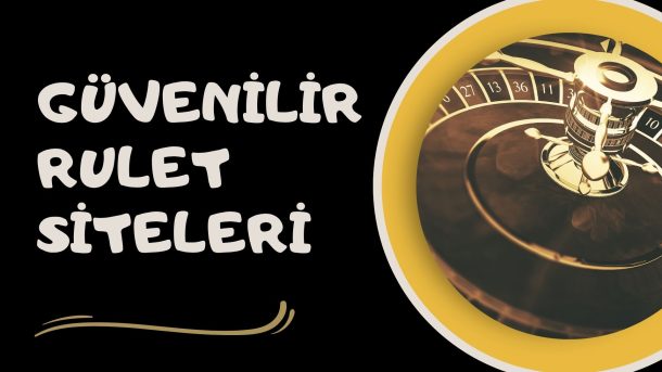 Güvenilir Rulet Siteleri
