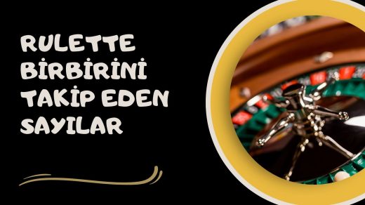 Rulette Birbirini Takip Eden Sayılar